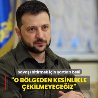 Zelenski sava bitirme plannn artlarn aklad: O blgeden kesinlikle ekilmeyeceiz