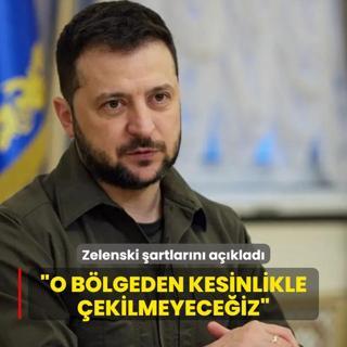 Zelenski sava bitirme artlarn aklad: O blgeden kesinlikle ekilmeyeceiz