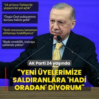 AK Parti 24 yanda: Bakan Erdoan: Yeni yelerimize saldranlara hadi oradan diyorum