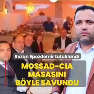 Avukat Rezan Epzdemir tutukland! MOSSAD-CIA masasn byle savundu