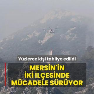 Anamur ve Silifke'de alevlerle mcadele sryor! Yzlerce kii tahliye edildi