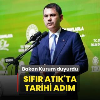 Sfr Atk vizyonunda tarihi adm! Bakan Kurum duyurdu