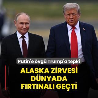 Putin'e vg Trump'a tepki! Alaska zirvesi dnyada frtnal geti