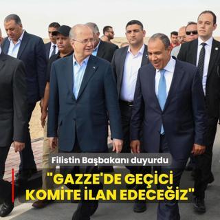 Filistin Babakan duyurdu: Gazze'de geici komite ilan edeceiz
