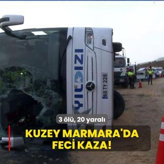 Kuzey Marmara'da feci kaza! 3 l, 20 yaral