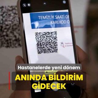 Hastanelerde yeni dnem: Annda bildirim gidecek