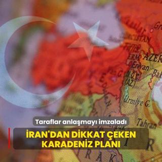 Taraflar anlamay imzalad: ran'dan dikkat eken Karadeniz plan