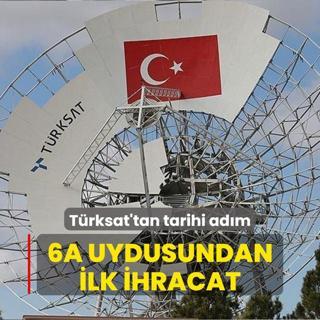 Trksat'tan tarihi adm... 6A uydusundan lk ihracat