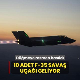 Dmeye resmen basld! 10 adet F-35 sava ua geliyor