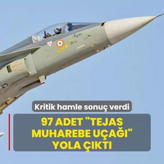 Kritik hamle sonu verdi: 97 adet Tejas Hafif Muharebe Ua yola kt
