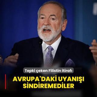 Tepki eken Filistin itiraf! Avrupa'daki uyan sindiremediler