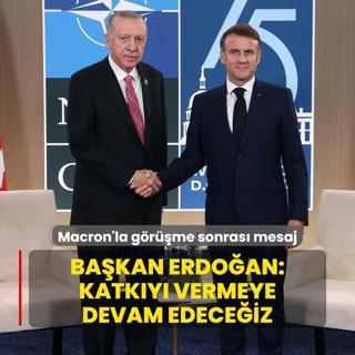 Macron'la grme sonras mesaj! Bakan Erdoan: Katky vermeye devam edeceiz