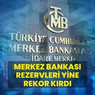 Merkez Bankas rezervleri yine rekor krd