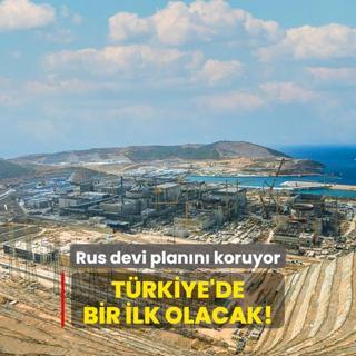 Trkiye'de bir ilk olacak! Rus devi plann koruyor