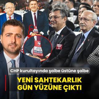 CHP kurultaynda aibe stne aibe! Yeni sahtekarlk gn yzne kt