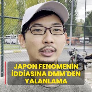Japon fenomenin iddiasna DMM'den yalanlama