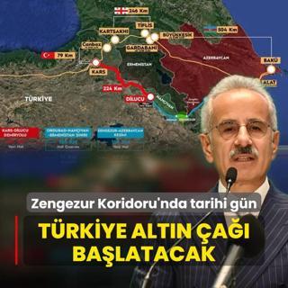 Zengezur Koridoru'nda tarihi gn! Trkiye altn a balatacak