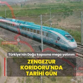 Trkiye'nin Dou kapsna mega yatrm: Zengezur Koridoru'nda tarihi gn