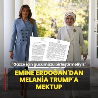 Emine Erdoan'dan Melania Trump'a mektup: Gazze iin sesimizi gcmz birletirmeliyiz