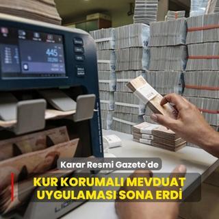 Karar Resmi Gazete'de: Kur Korumal Mevduat uygulamas sona erdi