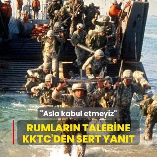 Rumlarn talebine KKTC'den sert yant: Asla kabul etmeyiz