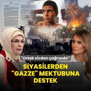 Siyasilerden Emine Erdoan'n Gazze mektubuna destek: Ortak vicdan arsdr