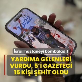 galci srail hastaneyi bombalad: Yardma gelenleri vurdu, 5'i gazeteci 15 kii ehit oldu