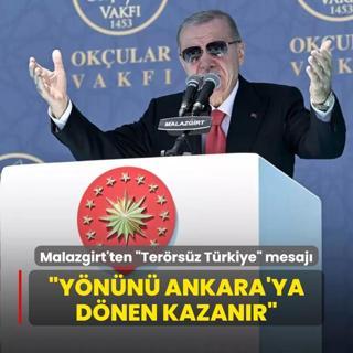 Bakan Erdoan'dan Malazgirt'ten Terrsz Trkiye mesaj: Ynn Ankara'ya dnen kazanr