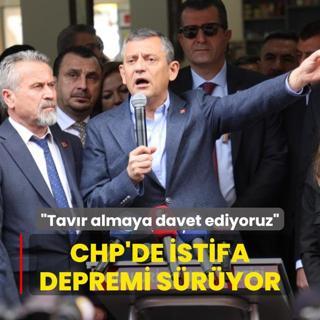 CHP'de istifa depremi sryor... Tavr almaya davet ediyoruz