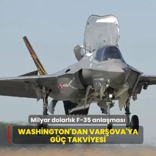 Washington'dan Varova'ya g takviyesi: Milyar dolarlk F-35 anlamas