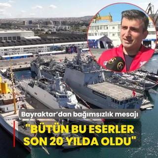 Seluk Bayraktar'dan bamszlk mesaj: Btn bu eserler son 20 ylda oldu
