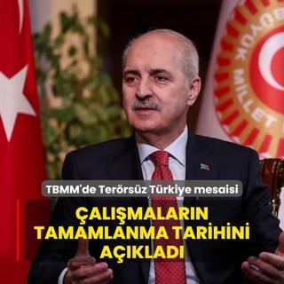 TBMM'de Terrsz Trkiye mesaisi! Kurtulmu: Yl sonunda almalar tamamlanacak