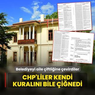 Belediyeyi aile iftliine evirdiler! CHP'liler kendi kuraln bile inedi