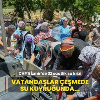 CHP'li zmir'de 32 saatlik su krizi: Vatandalar eme kuyruklarna mahkum oldu