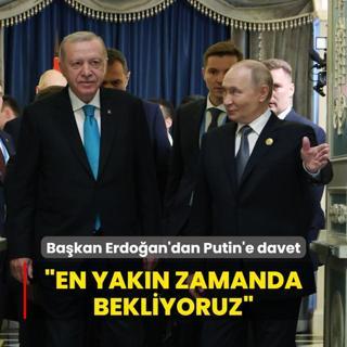 Bakan Erdoan'dan Putin'e davet: En yakn zamanda bekliyoruz
