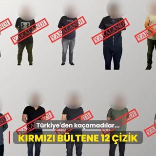 Krmz bltenle aranan 12 pheli Trkiye'ye getirildi