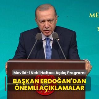 Mevlid-i Nebi Haftas Al Program: Bakan Erdoan'dan nemli aklamalar
