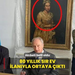 Akbeti belli oldu! 80 yllk sr ev ilanyla ortaya kt