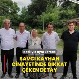 Savc Kayhan cinayetinde dikkat eken detay: Katiliyle ayn karede