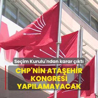 Seim Kurulu'ndan karar kt: CHP'nin Ataehir kongresi yaplamayacak