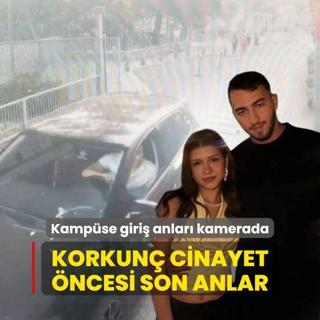Korkun cinayet ncesi son anlar... Kampse giri anlar kamerada