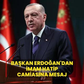 Bakan Erdoan'dan mam Hatip camiasna mesaj: Milletin gnlne kk salan eitim yuvalar