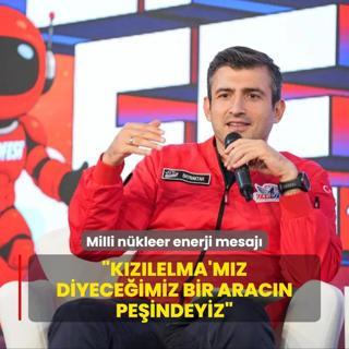Bayraktar'dan milli nkleer enerji mesaj: Kzlelma'mz diyebileceimiz bir aracn peindeyiz