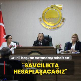CHP'li bakan vatanda tehdit etti: Savclkta hesaplaacaz