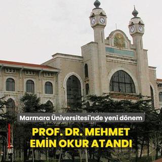 Karar Resmi Gazete'de... Marmara niversitesi'nin yeni rektr Prof. Dr. Mehmet Emin Okur oldu