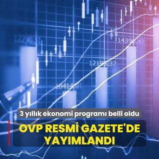 3 yllk ekonomi program belli oldu! OVP Resmi Gazete'de yaymland