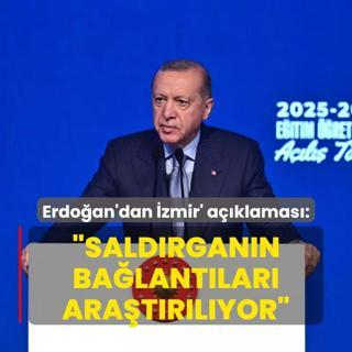 Bakan Erdoan'dan zmir'deki saldr sonras ilk aklama: Saldrgann balantlar aratrlyor