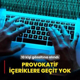 Provokatif ve dezenformasyon ierikli paylamlara 10 gzalt