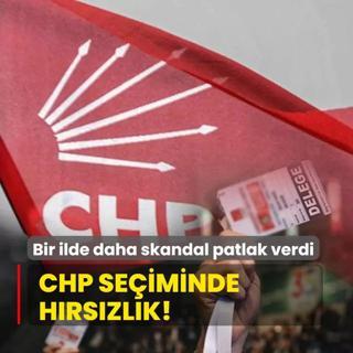CHP seiminde hrszlk! Skandala su duyurusu