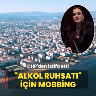 Alkol ruhsat iin mobbing! CHP'den istifa etti